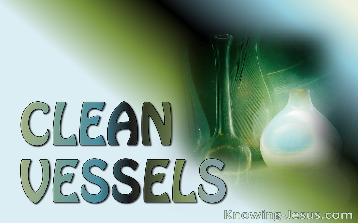Clean Vessels (devotional)05-16 (sage)